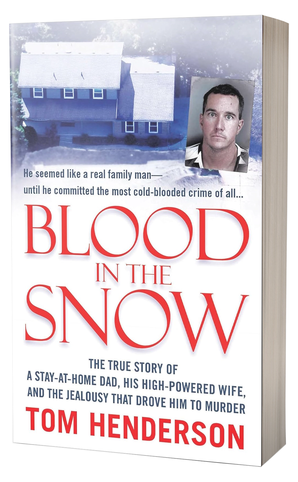 Blood in the Snow by Tom Henderson